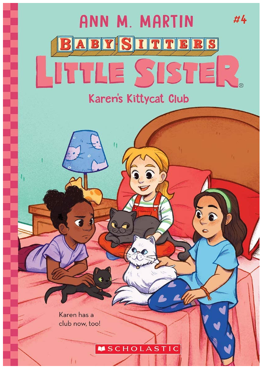 Baby-Sitters Little Sister #4: Karen's Kittycat Club